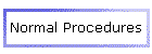 Normal Procedures