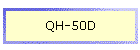 QH-50D