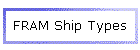 FRAM Ship Types